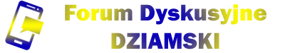 Forum dyskusyjne DZIAMSKI